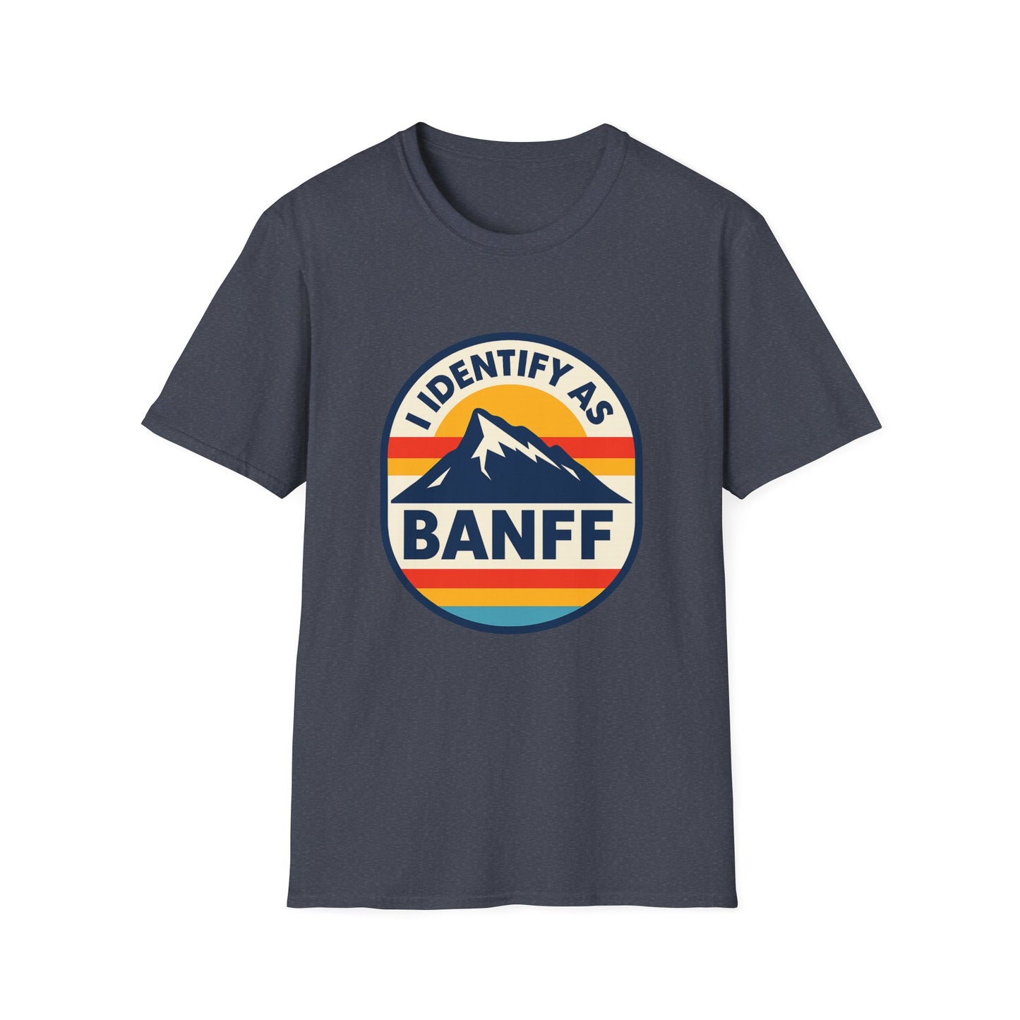 Mountain Vibes T-Shirt, I Identify As Banff, Unisex Graphic Tee, Nature Lover Gift, Outdoor Adventure Apparel, Casual Wear