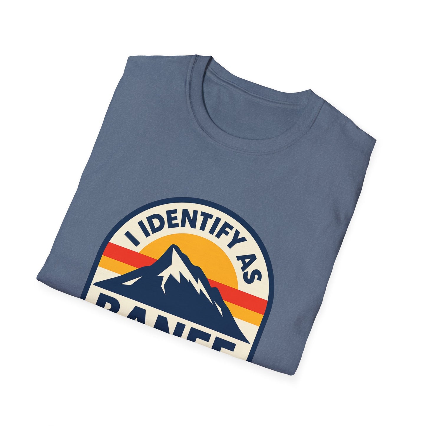Mountain Vibes T-Shirt, I Identify As Banff, Unisex Graphic Tee, Nature Lover Gift, Outdoor Adventure Apparel, Casual Wear